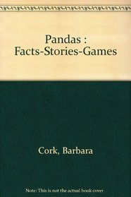 Pandas : Facts-Stories-Games