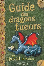 Guide des dragons tueurs (French Edition)