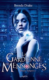 La Gardienne des mensonges (French Edition)