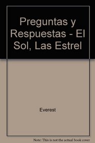 Preguntas y Respuestas - El Sol, Las Estrel (Spanish Edition)