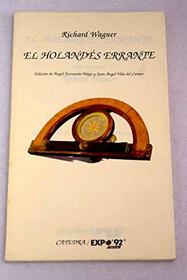 Holandes Errante, El (Spanish Edition)