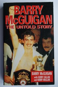 Barry McGuigan: The Untold Story