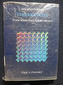 Trigonometry: Functions and Applications