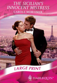 The Sicilian's Innocent Mistress (Large Print)