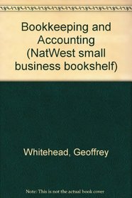 Bookkeeping and Accounting (NatWest small business bookshelf)
