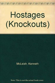 Hostages (Knockouts S)