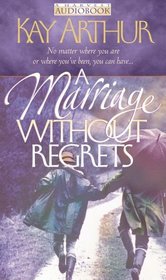 A Marriage Without Regrets