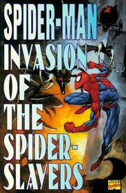 Spider-Man Invasion of the Spider-Slayers