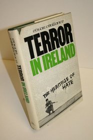 Terror in Ireland: The Heritage of Hate