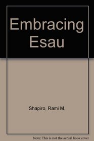 Embracing Esau