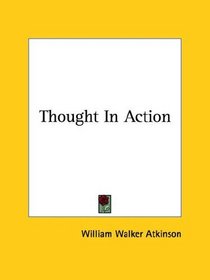 Thought In Action