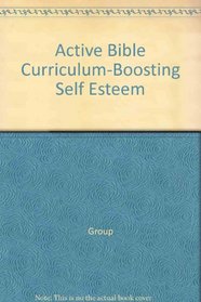 Active Bible Curriculum-Boosting Self Esteem