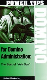 Power Tips for Domino Administration: The Best of 