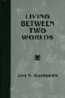 Living Between Two Worlds (Collector's Edition Set of Books)