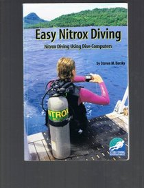 Easy Nitrox Diving: Nitrox Diving Using Dive Computers