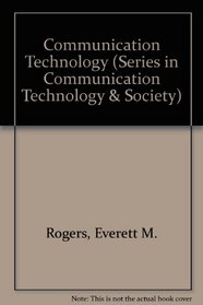 Communication Technology: The New Media in Society (Series in Communication Technology and Society)