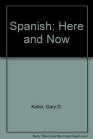 Spanish: Here and Now