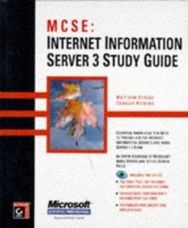 MCSE : Internet Information Server 3 Study Guide