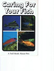 Caring for Your Fish (Pet Series)