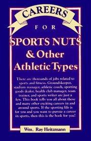 Careers for Sports Nuts and Other Athletic Types (VGM Careers for You)