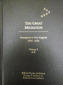 Great Migration: Immigrants to New England, 1634-1635