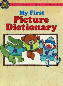 My First Picture Dictionary (Storytime Books II)