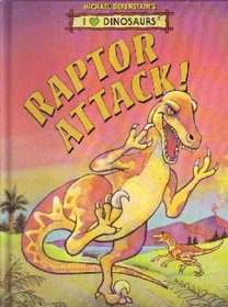 Michael Berenstain's Raptor Attack! (I Love Dinosaurs)