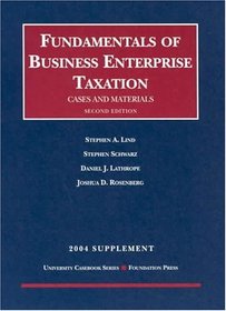 2004 Supplement to Fundamentals of Business Enterprise Taxation