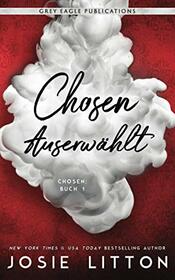 Chosen ? Auserwa?hlt (German Edition)
