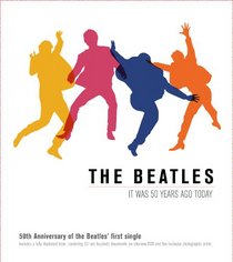 The Beatles: It Was 50 Years Ago Today