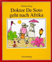 Doktor De Soto geht nach Afrika.