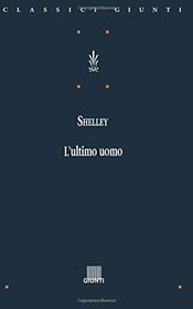 L'ultimo uomo (Italian Edition)
