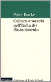 Cultura e societ nell'Italia del Rinascimento