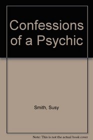 Confessions of a Psychic