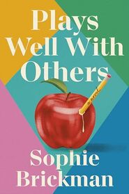 Plays Well with Others: A Novel