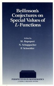Beilinson's Conjectures on Special Values of L-Functions (Perspectives in Mathematics Vol 4)