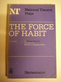 Force of Habit (National Theatre plays)