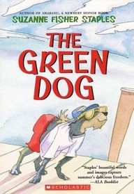 The Green Dog : A Mostly True Story