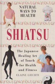 Shiatsu (Natural Ways to Health)