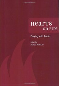 Hearts on Fire: Praying with Jesuits