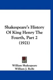 Shakespeare's History Of King Henry The Fourth, Part 2 (1921)