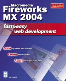 Macromedia Fireworks MX 2004 Fast & Easy Web Development