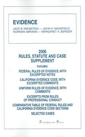 Evidence 2006: Rules, Statute And Case Supplement