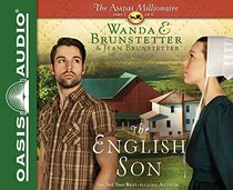 The English Son (Amish Millionaire, Bk 1) (Audio CD) (Unabridged)