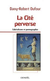 La Cité perverse (French Edition)