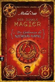 Der dunkle Magier (The Magician) (Secrets of the Immortal Nicholas Flamel, Bk 2) (German Edition)
