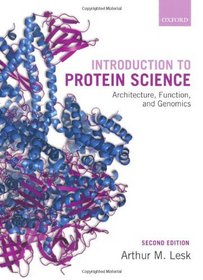 Introduction to Protein Science: Architecture, Function, and Genomics