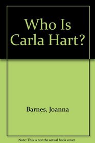 WHO IS CARLA HART