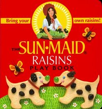 The Sunmaid Raisins Play Book