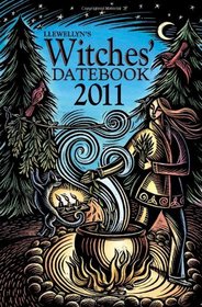 Llewellyn's 2011 Witches' Datebook (Annuals - Witches' Datebook)